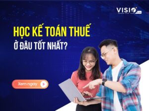 Học kế toán thuế ở đâu