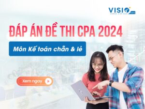 Đáp án đề thi CPA 2024 môn Kế toán