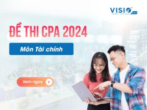 Đáp án đề thi CPA 2024 môn Tài chính