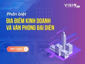 Phân biệt địa điểm kinh doanh và văn phòng đại diện