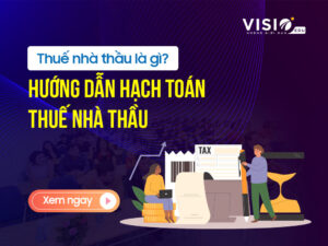Hạch toán thuế nhà thầu